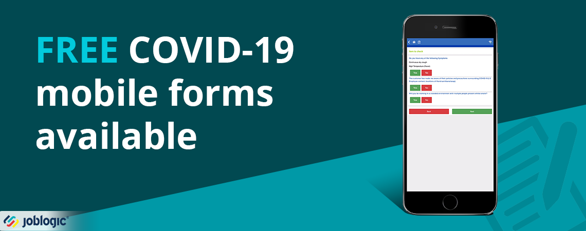 Why you should use Joblogic’s free COVID-19 mobile forms