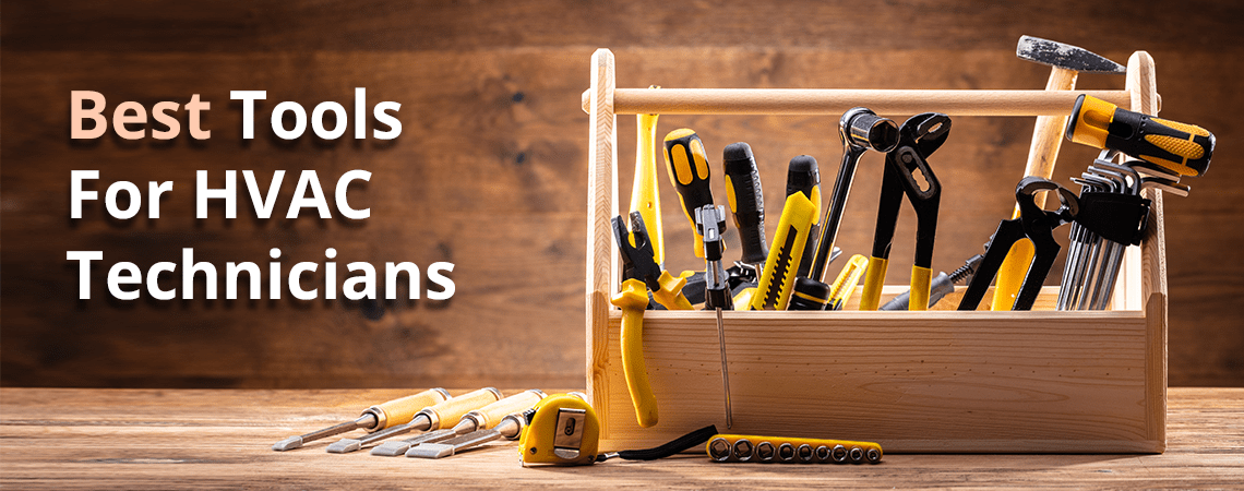 35 Essential HVAC Tools for Service Engineers